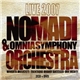 Nomadi - Nomadi & Omnia Symphony Orchestra Live 2007