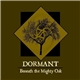 Dormant - Beneath The Mighty Oak