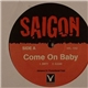 Saigon - Come On Baby